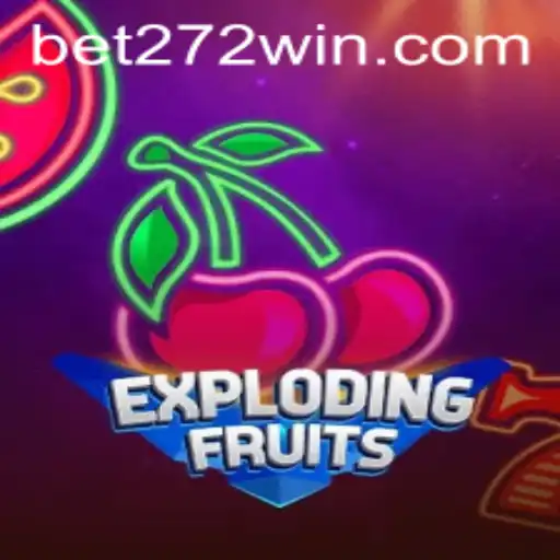 ExplodingFruits: Uma Aventura Explosiva no Mundo dos Jogos e 272win.com